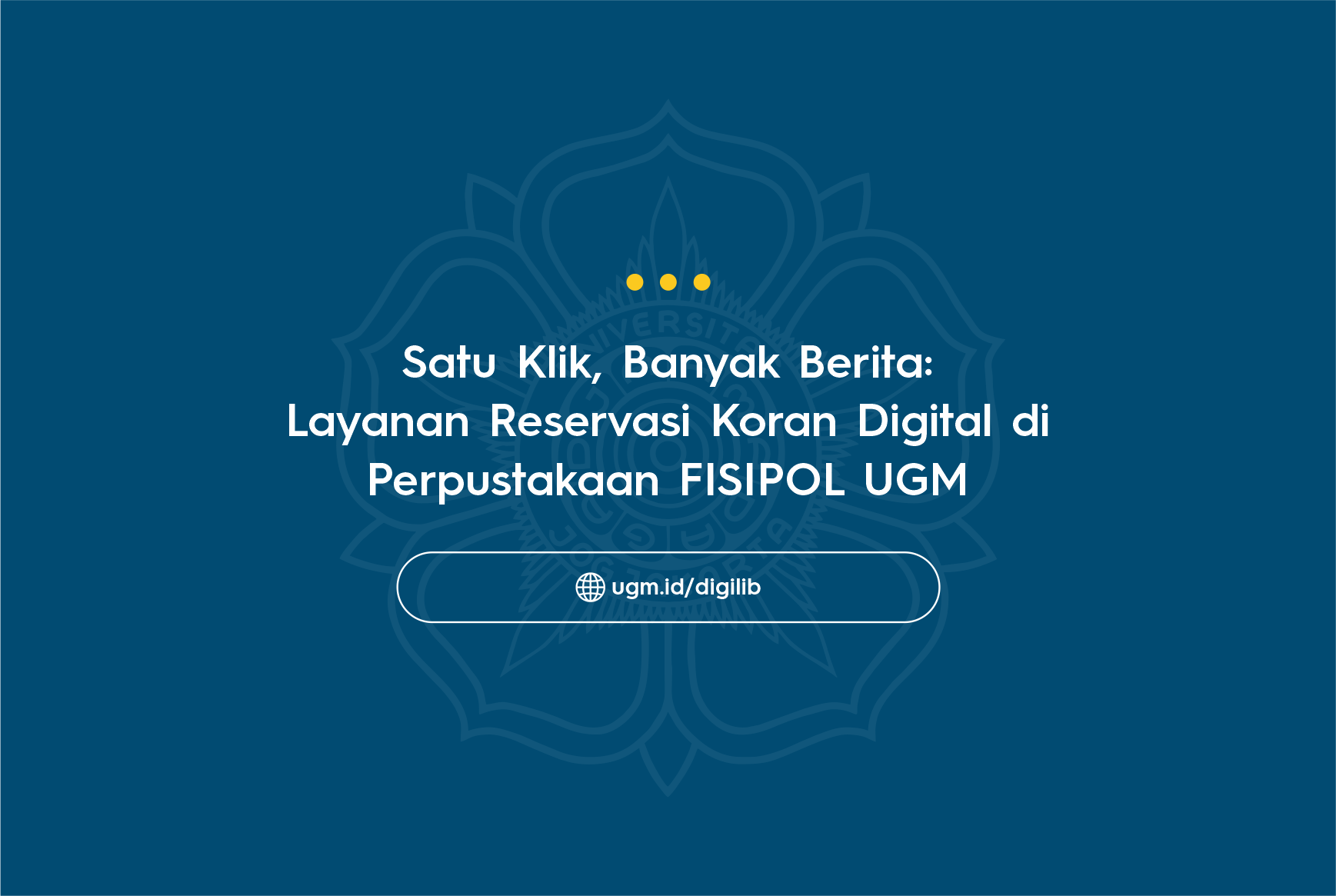 Satu Klik, Banyak Berita: Layanan Reservasi Koran Digital di Perpustakaan FISIPOL UGM
